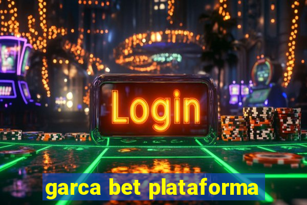 garca bet plataforma